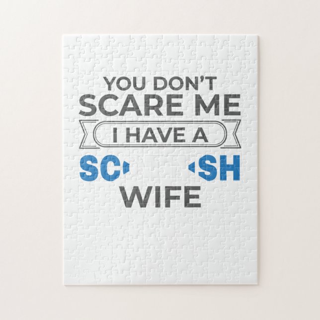 Scotland You Don't Scare Me I Have A Scottish Wife Jigsaw Puzzle (Vertical)