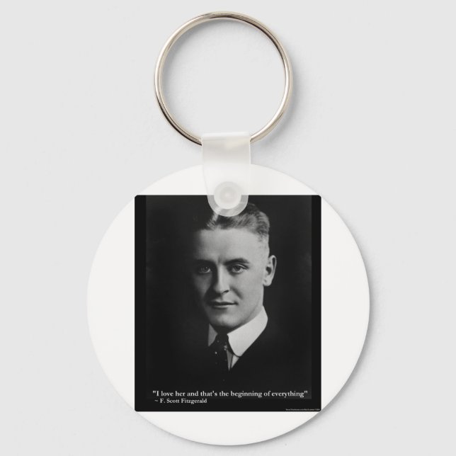 Scott Fitzgerald "Love/Beginning" Quote Gifts Etc Key Ring (Front)