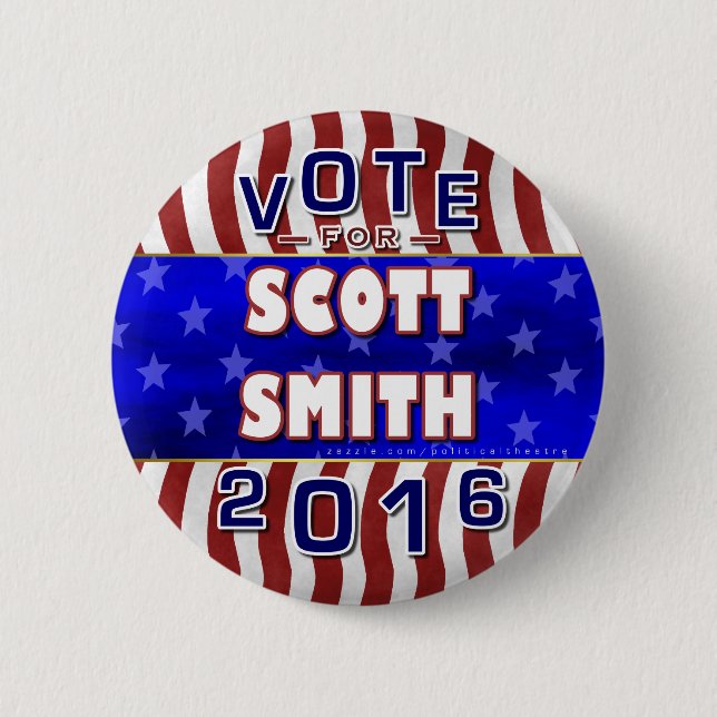 Scott Smith President 2016 Election Independent 6 Cm Round Badge (Front)