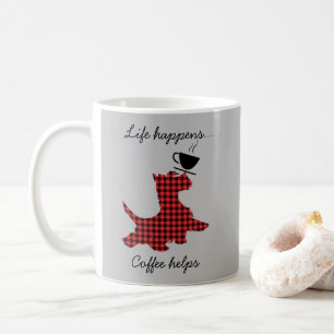 Scottie Dog Life Happens Coffee Helps Funny Mug