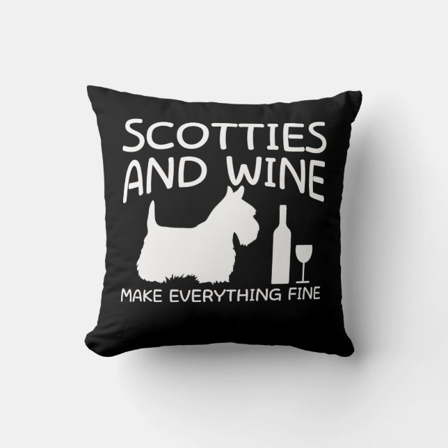 Scotties Dog Wine Make Everything Fine Cushion (Front)
