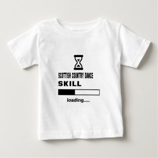 Scottish Country dance skill Loading...... Baby T-Shirt