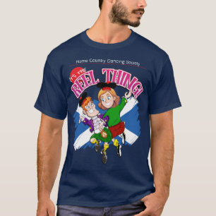 Scottish Country Dancing - It's the REEL THING! T-Shirt