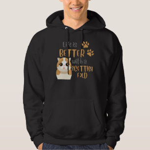 Scottish Fold Quote Life Is Better With A Scottish Hoodie