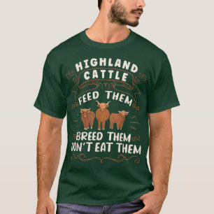 Scottish Highland Cattle Cow Breeder Longhorn Farm T-Shirt