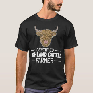 Scottish Highland Cow Certified Farmer Cool Farm  T-Shirt
