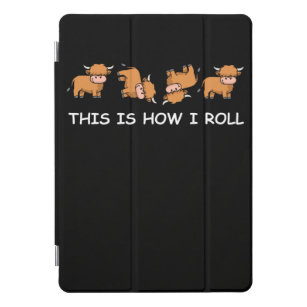 Scottish Highland Cow Gift This Is How I Roll iPad Pro Cover