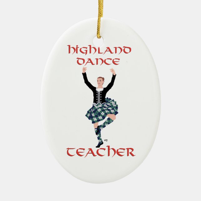 Scottish Highland Dance Teacher Ceramic Ornament (Front)