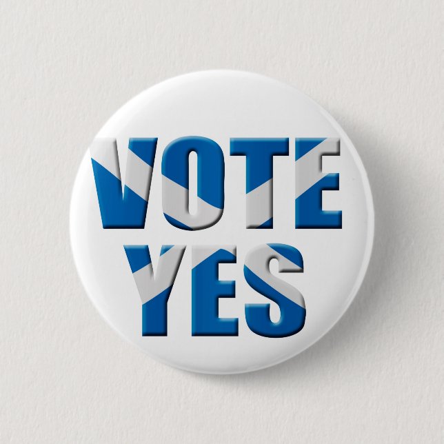 Scottish independence referendum - vote yes 6 cm round badge (Front)
