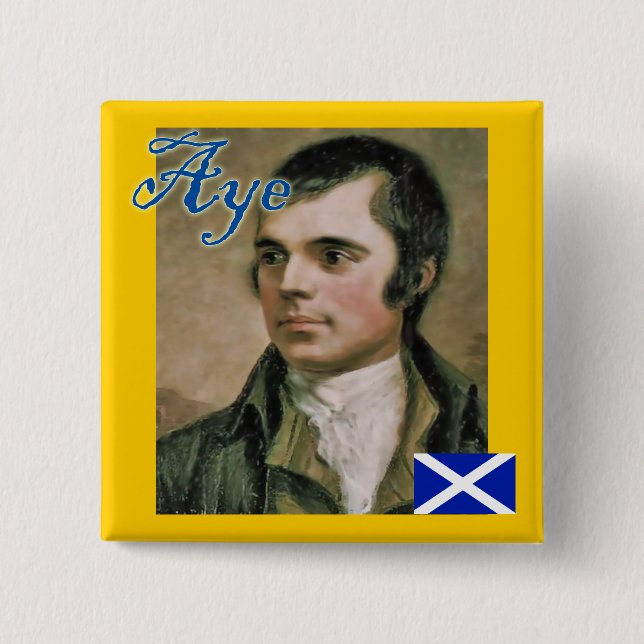 Scottish Independence Robert Burns Aye Badge (Front)