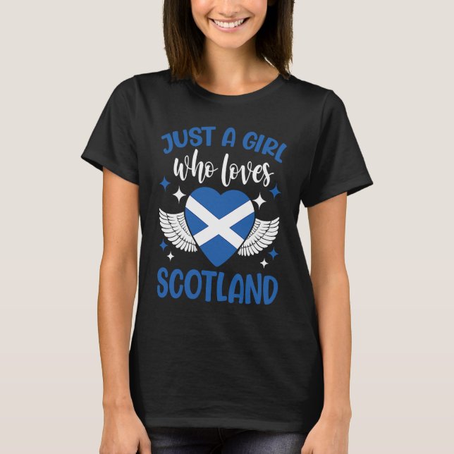 Scottish  Just A Girl Who Loves Scotland T-Shirt (Front)