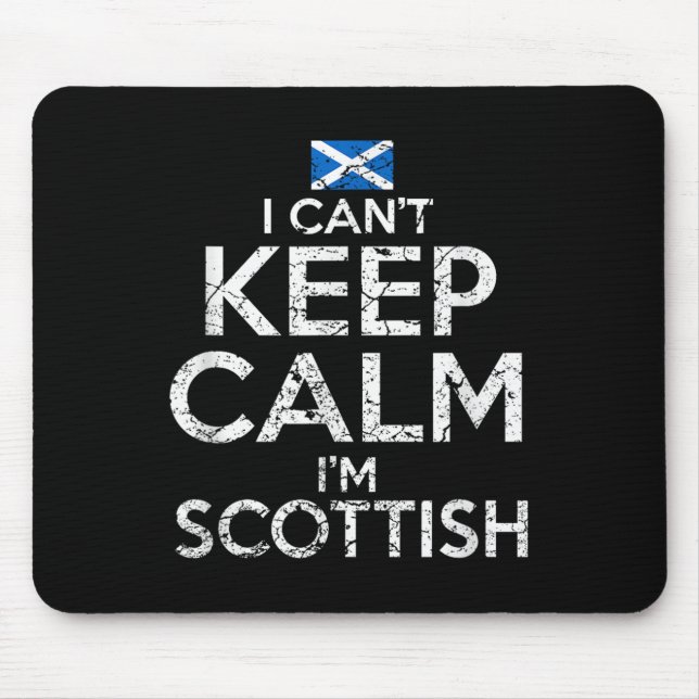 Scottish Roots Scotland Scots Can't Keep Calm Funn Mouse Pad (Front)