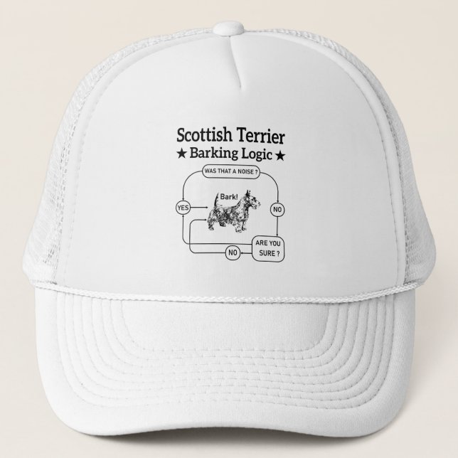 Scottish Terrier Barking Logic Funny Dog Sarcastic Trucker Hat (Front)
