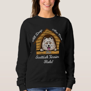 Scottish Terrier Dogs Are Cool Scottish Terriers R Sweatshirt