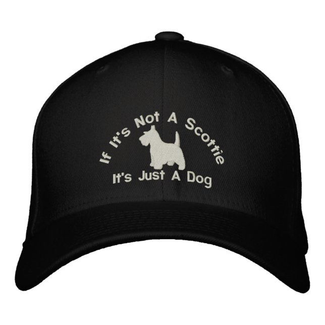 Scottish Terrier Funny Dog Slogan Embroidered Hat (Front)