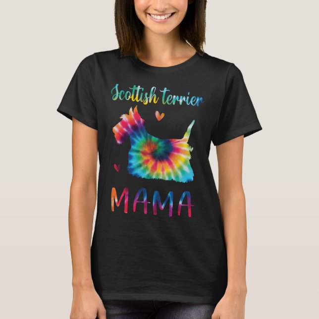 Scottish Terrier Mama Tie Dye Dog Mom Mothers Day T-Shirt (Front)