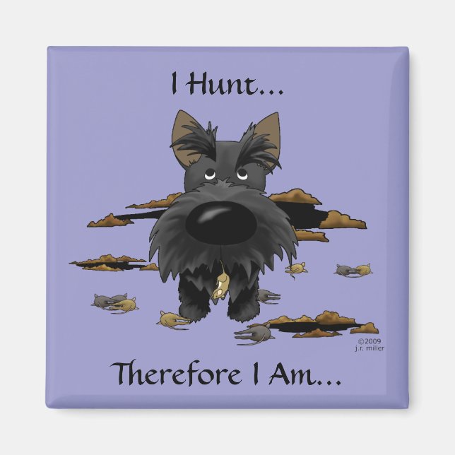 Scottish Terrier (Scotties) I Hunt... Magnet (Front)
