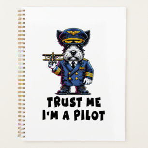 Scottish Terrier Trust Me I Am A Pilot Planner