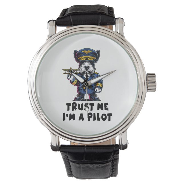 Scottish Terrier Trust Me I Am A Pilot Watch (Front)