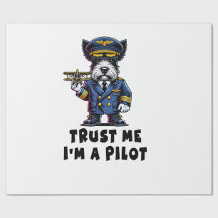 Scottish Terrier Trust Me I Am A Pilot Wrapping Paper