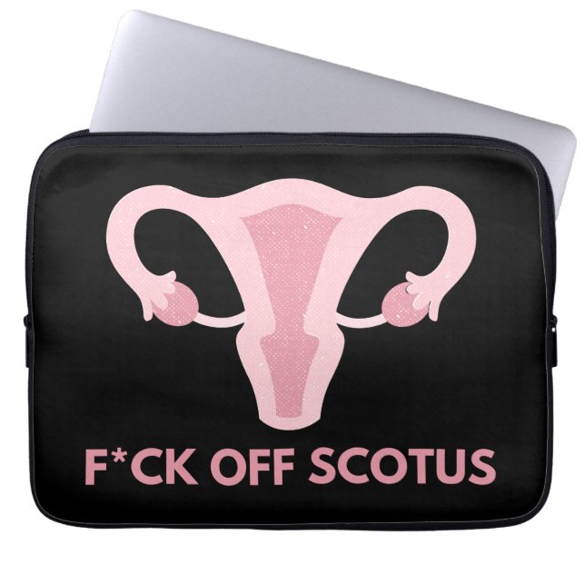 SCOTUS Abortion Ban Protest   Laptop Sleeve (Front)