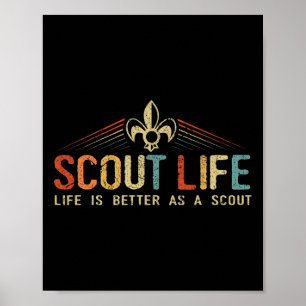 Scout Life And Life Is Better As A Scout Vintage G Poster