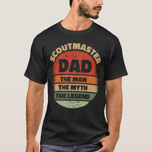 Scoutmaster Dad The Man The Myth The Legend T-Shirt (Front)