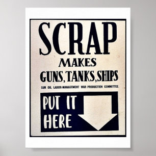Scrap Makes Guns, Tanks, Ships Poster
