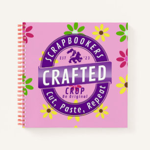 Scrapbookers – Cut, Paste and Repeat Notebook