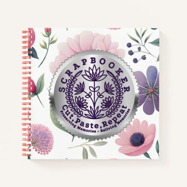 Scrapbookers – Cut, Paste and Repeat Notebook (Front)