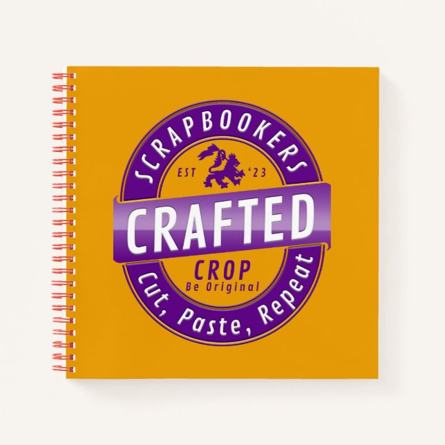 Scrapbookers – Cut, Paste and Repeat Notebook (Front)