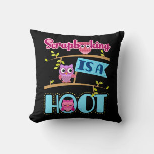 Scrapbooking is a Hoot Scrapbooker Scrapbook Cushion