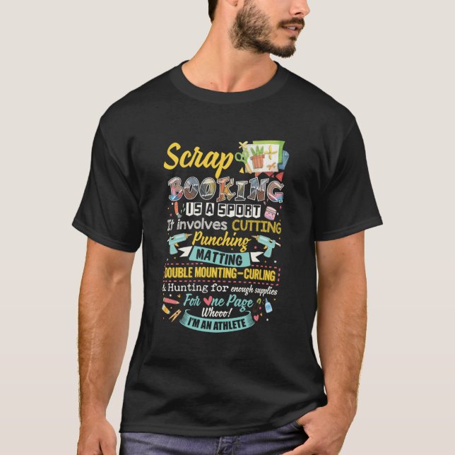 Scrapbooking Is A Sport It Involves Cutting Punchi T-Shirt (Front)