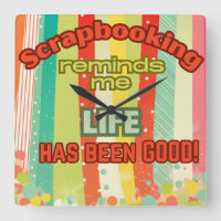 Scrapbooking reminds me life is good