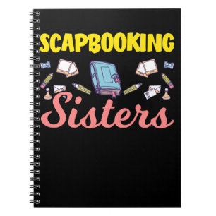 Scrapbooking Sister Hobby Book Crafting Friends
