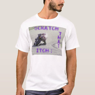 Scratch That Itch T-Shirt