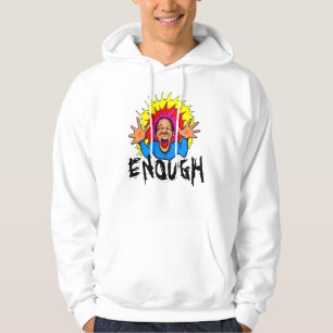 scream, ENOUGH Hoodie