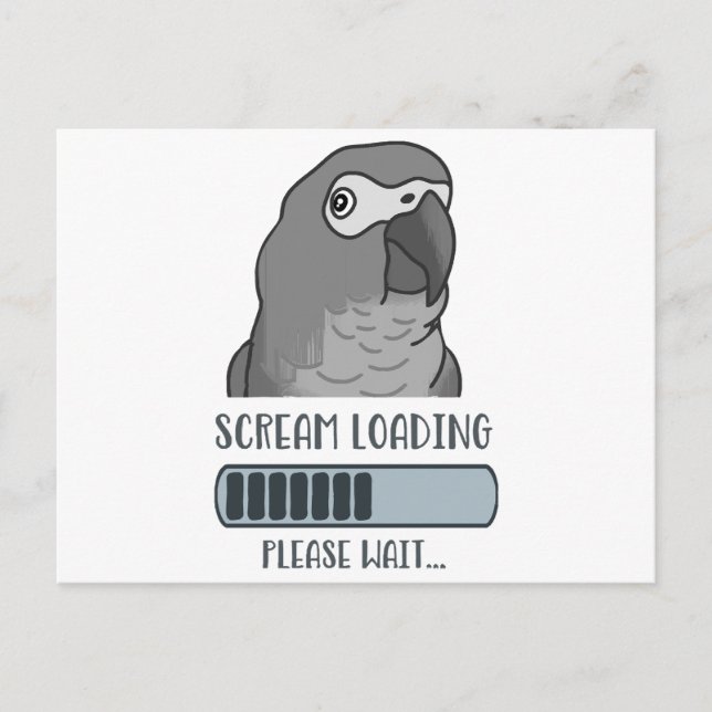 Scream Loading African grey  Holiday Postcard (Front)