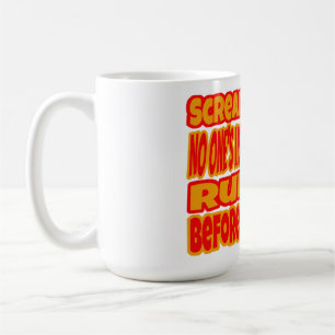 Scream & Run Coffee Mug
