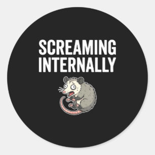 Screaming Internally Funny Ossum Anxiety Meme Classic Round Sticker