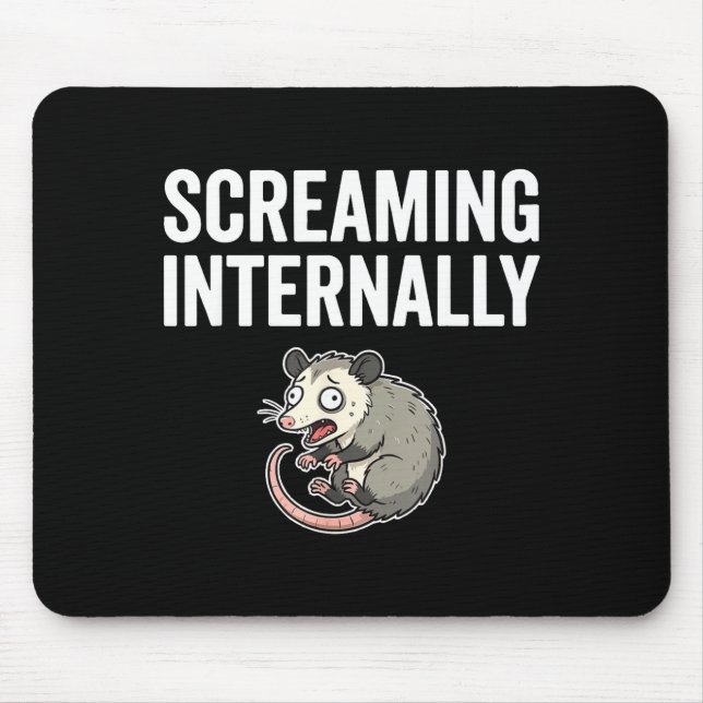 Screaming Internally Funny Ossum Anxiety Meme  Mouse Pad (Front)