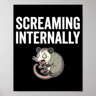 Screaming Internally Funny Ossum Anxiety Meme  Poster