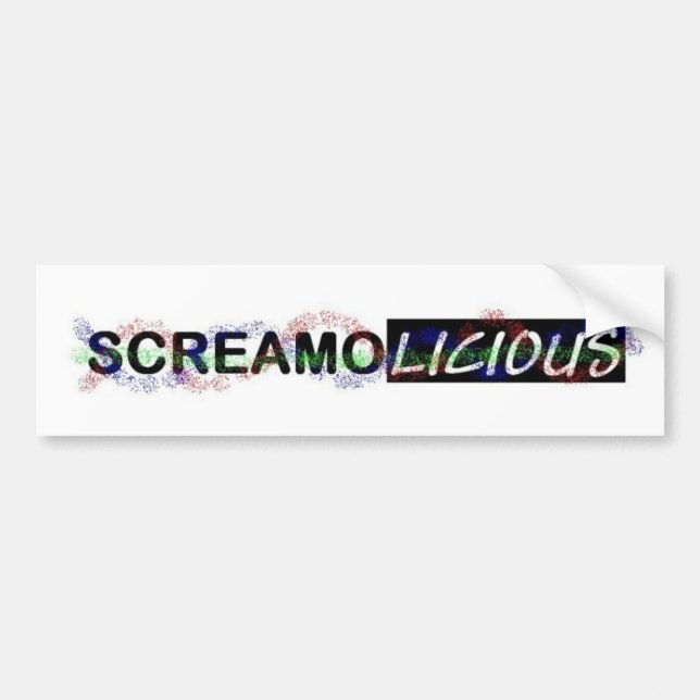 Screamolicious bumper sticker (Front)