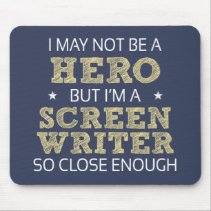 Screen Writer Hero Humour Novelty Mouse Pad