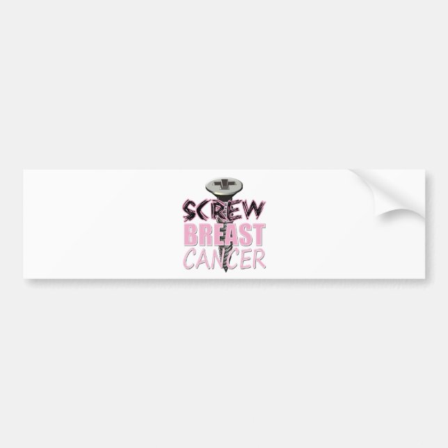 Screw Breast Cancer Bumper Sticker (Front)