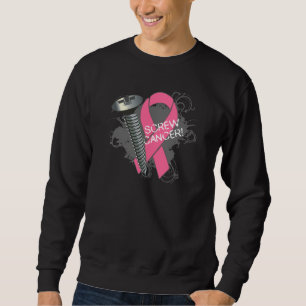 Screw Cancer - Grunge Breast Cancer Sweatshirt