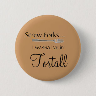 Screw , I wanna live in Tortall 6 Cm Round Badge