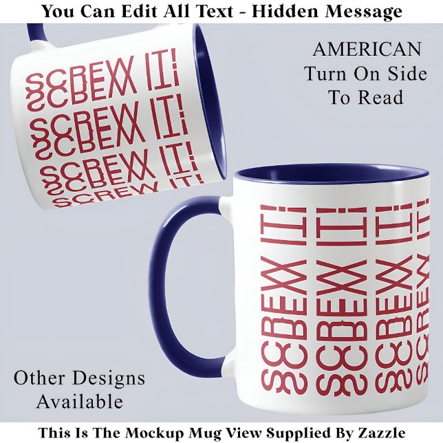 Screw It! AmericanHidden Message 150R Funny Quote Mug (Creator Uploaded)
