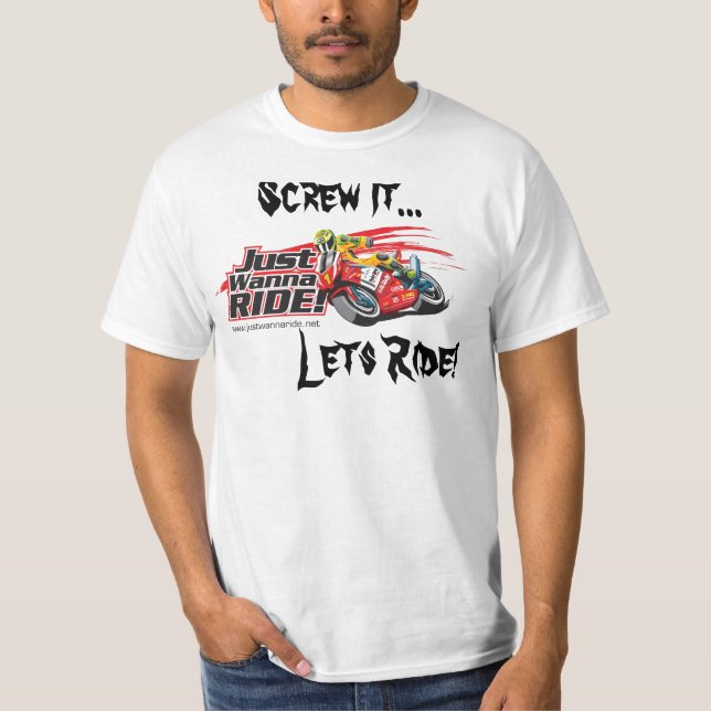 Screw It..Lets Ride! Tee (Front)