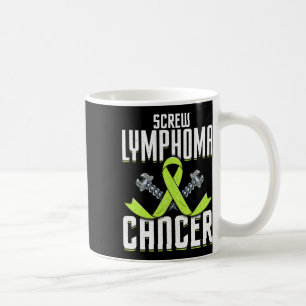 Screw Lymphoma Cancer Lime Awareness Ribbon Fight Coffee Mug